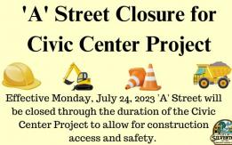 'A' Street closure announcement